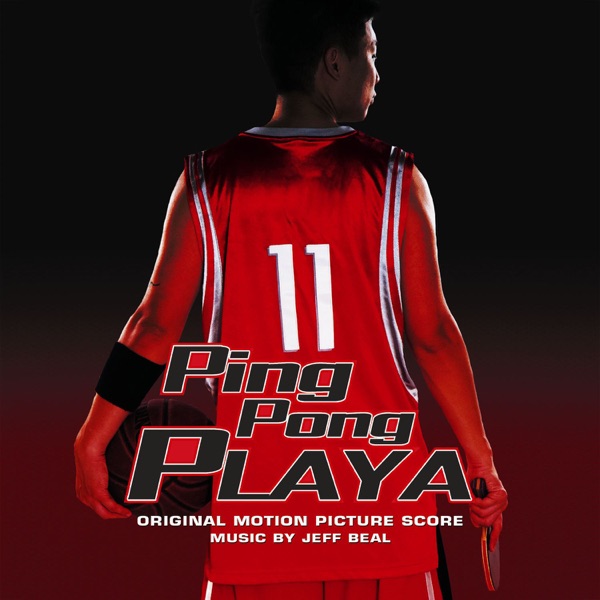 Ping Pong Playa (Original Motion Picture Score)