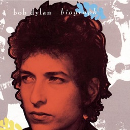 Biograph by Bob Dylan