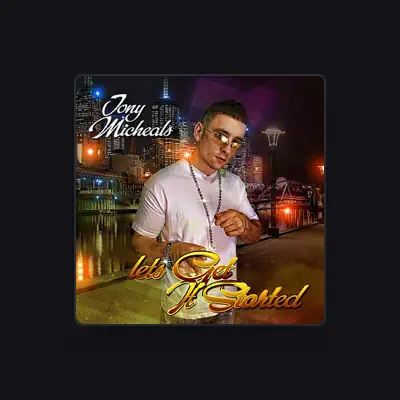 Listen to Tony Michaels, watch music videos, read bio, see tour dates & more!
