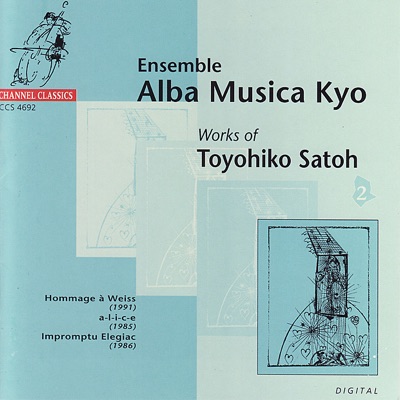 Ensemble Alba Musica Kyo - Works of Toyohiko Satoh