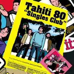 SINGLES CLUB - Tahiti 80