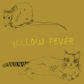 Yellow Fever - Cats and Rats