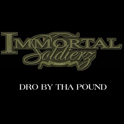 Dro By Tha Pound