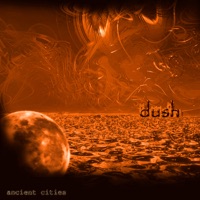 Ancient Cities - EP - Dush