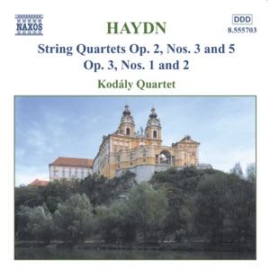 Haydn: String Quartets Op. 2, Nos. 3 and 5 - Op. 3, Nos. 1-2