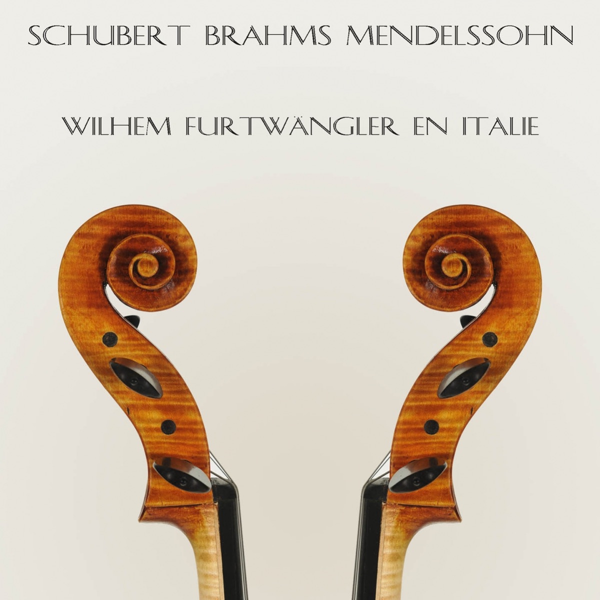 Schubert, Brahms & Mendelssohn : Wilhelm Furtwängler  en Italie