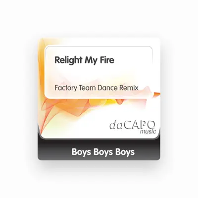 Listen to Boys Boys Boys, watch music videos, read bio, see tour dates & more!