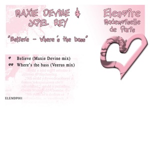 Believe / Where Is the Bass - EP
