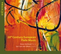 Schulhoff & Caplet & Dukas & Lobanow & Maderna & Castiglioni & Bowman & Hekster 20th Century European Flute Music - Koos Verheul & Jan Van der Meer