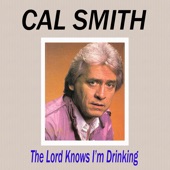 Cal Smith - The Lord Knows I'm Drinking