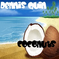 Coconuts - Single - Dennis Quin
