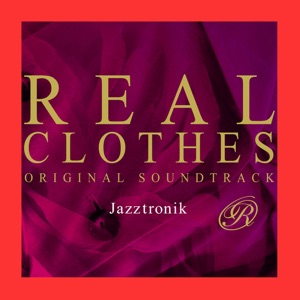Real Clothes (Main Theme) - Single