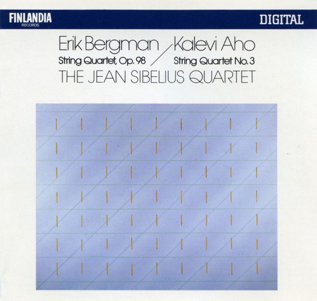 Bergman: String Quartet Op. 98 - Aho: String Quartet No. 3