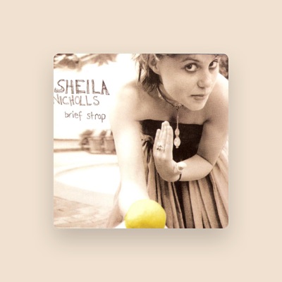 Listen to Sheila Nicholls, watch music videos, read bio, see tour dates & more!