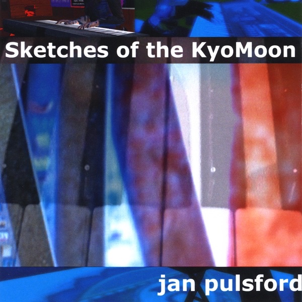 Обложка альбома «Sketches of the KyoMoon» — Jan Pulsford