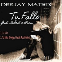Tu fallo - Deejay Matrix
