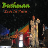 Bushman: Live In Paris - Bushman