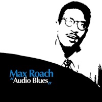 Audio Blues - Max Roach