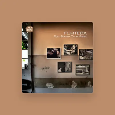 Listen to Forteba, watch music videos, read bio, see tour dates & more!