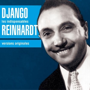 Les indispensables: Django Reinhardt