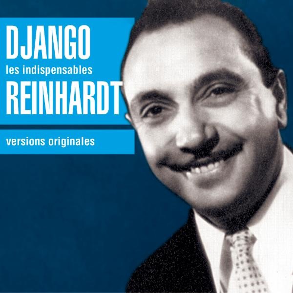 Les indispensables: Django Reinhardt