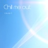 Chill Me Out Vol. 9