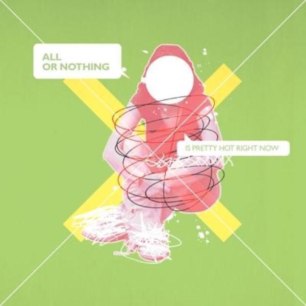Обложка альбома «Is Pretty Hot Right Now - EP» — All or Nothing