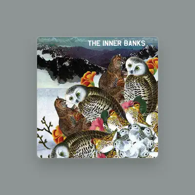 Listen to The Inner Banks, watch music videos, read bio, see tour dates & more!