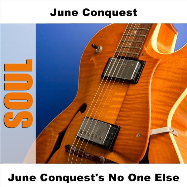 June Conquest - No One Else