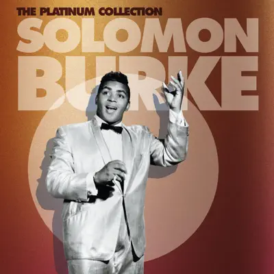 The Platinum Collection - Solomon Burke The Platinum Collection - Solomon Burke