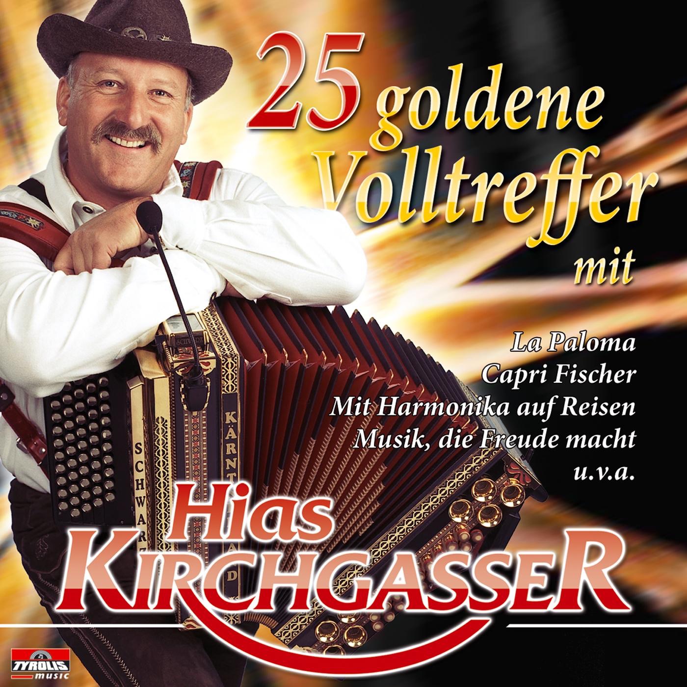 25 Goldene Volltreffer mit Hias Kirchgasser