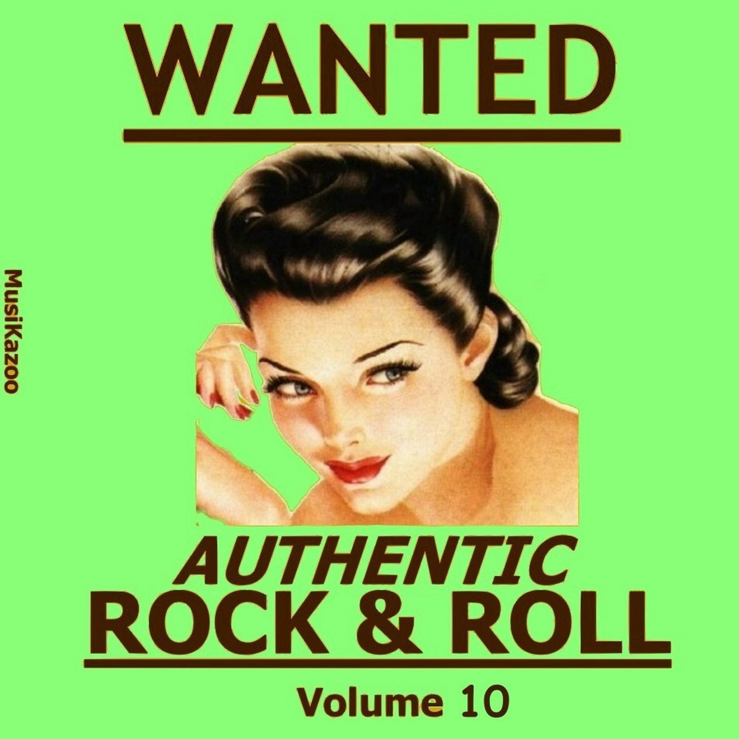 Wanted Authentic Rock & Roll, Vol. 10