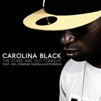 The Stars Are Out Tonight (feat. KiKi, Dominik Omega & Viceversah) - Single - Carolina Black