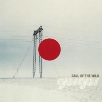 Call of the Wild - EP - GusGus