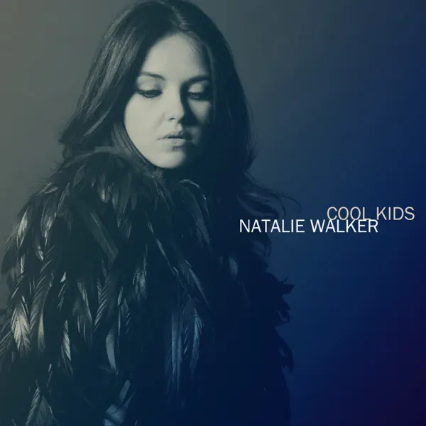Cool Kids (RAC Remix) — Natalie Walker