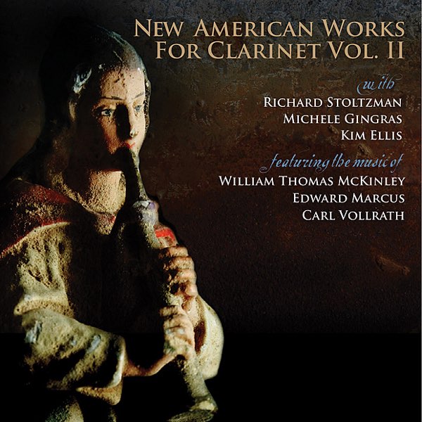 New American Works for Clarinet Vol. II Album by Richard