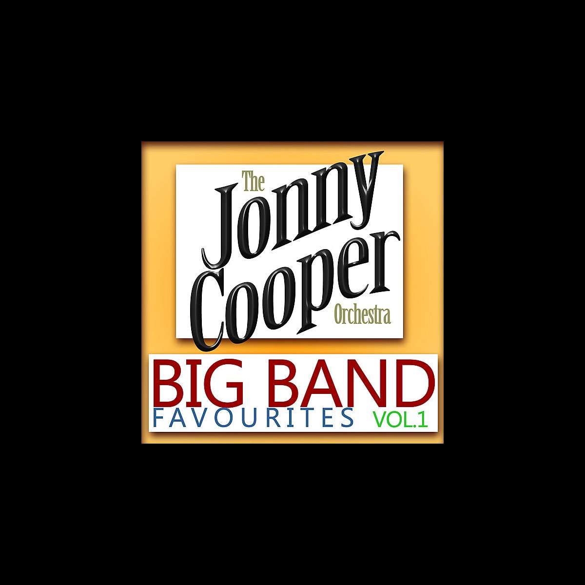 ‎Big Band Favourites, Vol. 1 - Album by Jonny Cooper Orchestra - Apple ...