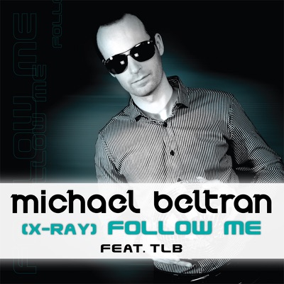 (X-Ray) Follow Me feat. TLB - EP