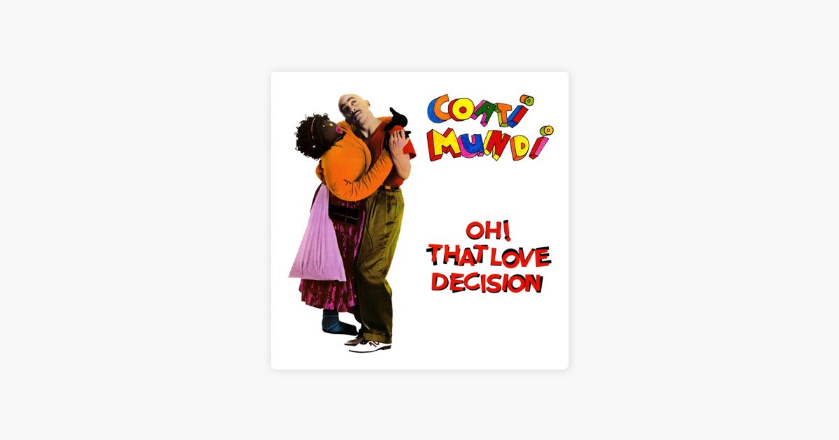 ‎Oh That Love Decision (Various) - EP - Álbum de Coati Mundi - Apple Music