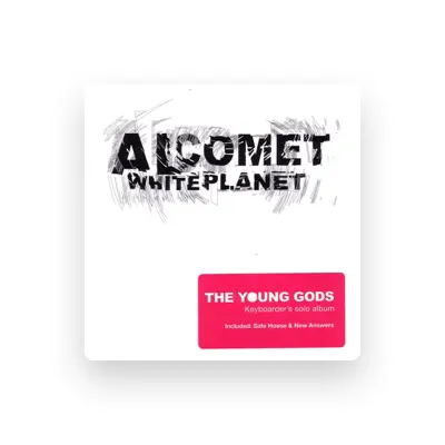 Listen to AL COMET from The Young Gods, watch music videos, read bio, see tour dates & more!