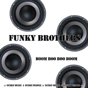 Boom Boo Boo Boom (Funky Music for Funky People) - Single