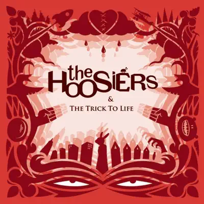 Listen to The Trick to Life by The Hoosiers