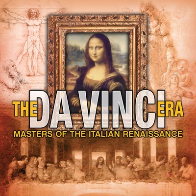 The Da Vinci Era - Masters Of The Italian Renaissance