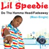 Do Tha Hamma Head / Fadeaway (Maxi-Single)