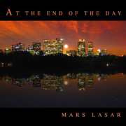 At the End of the Day - Mars Lasar