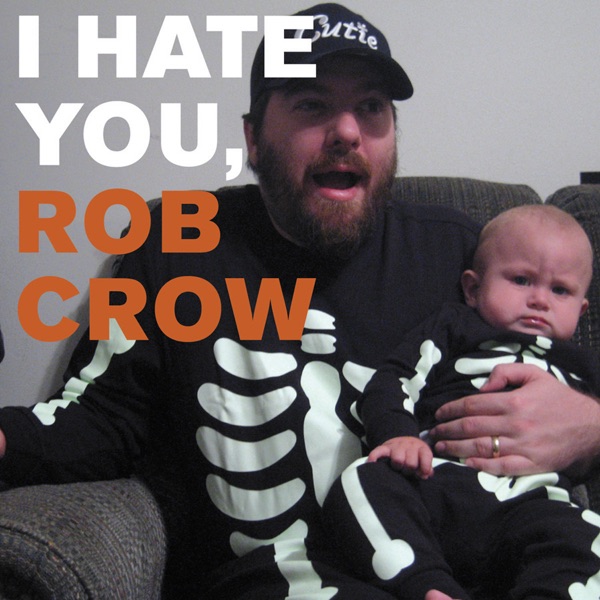 I Hate You, Rob Crow - EP