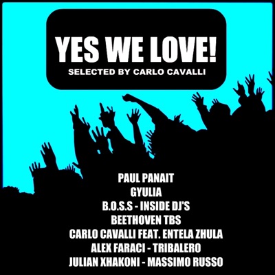 Yes We Love! (Selected By Carlo Cavalli)