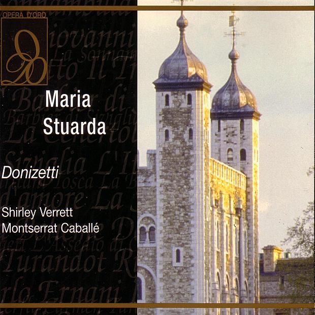 Обложка альбома «Donizetti: Maria Stuarda» — Carlo Felice Cillario, Coro del Teatro alla Scala di Milano, Montserrat Caballé, Shirley Verrett & Teatro Alla Scala Orchestra