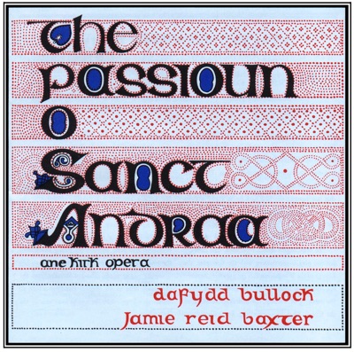 The Passioun O Sanct Andraa