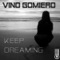 Keep Grooving (Original Mix) - Vino Gomiero lyrics